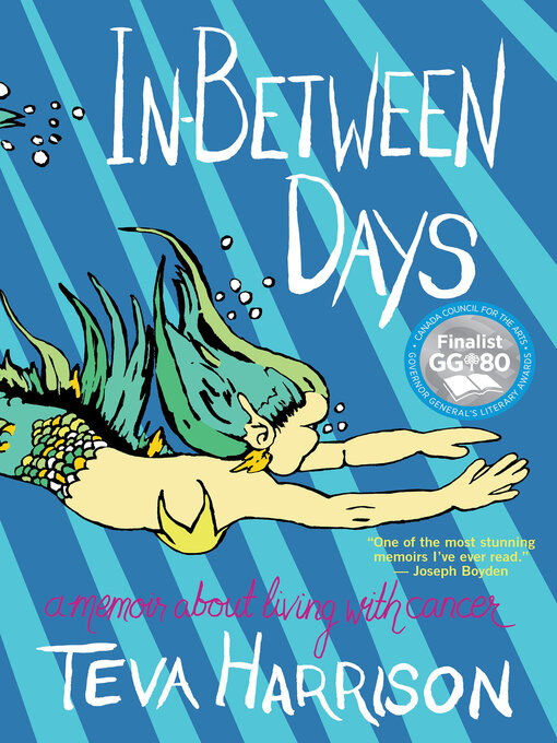 Title details for In-Between Days by Teva Harrison - Available